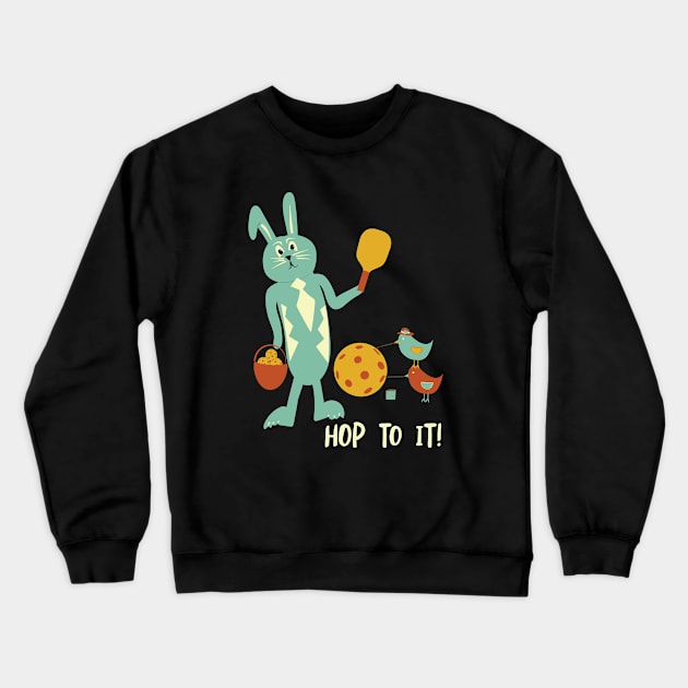 Pickleball Easter Bunny Hop to It Crewneck Sweatshirt by whyitsme